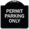 Signmission Permit Parking Only Heavy-Gauge Aluminum Architectural Sign, 18" x 18", BS-1818-23313 A-DES-BS-1818-23313 - alternate 1